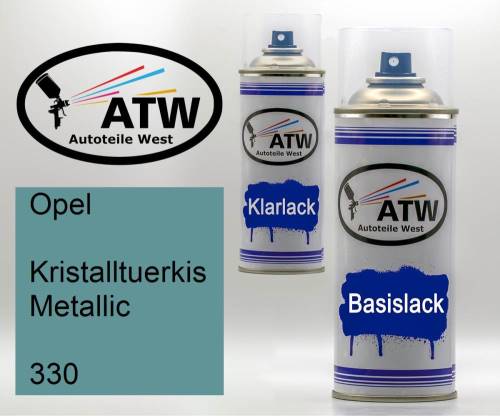 Opel, Kristalltuerkis Metallic, 330: 400ml Sprühdose + 400ml Klarlack - Set, von ATW Autoteile West.